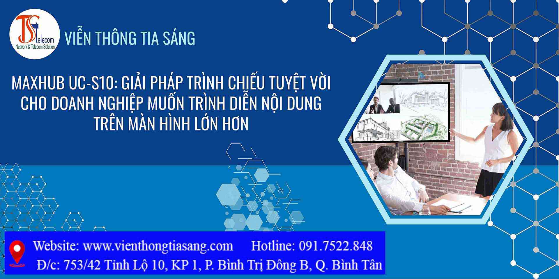 Maxhub-Uc-s10-Giai-Phap-Trinh-Chieu-Tuyet-Voi-Cho-Doanh-Nghiep-Muon-Trinh-Dien-Noi-Dung-Tren-Man-Hinh-Lon-Hon.jpg